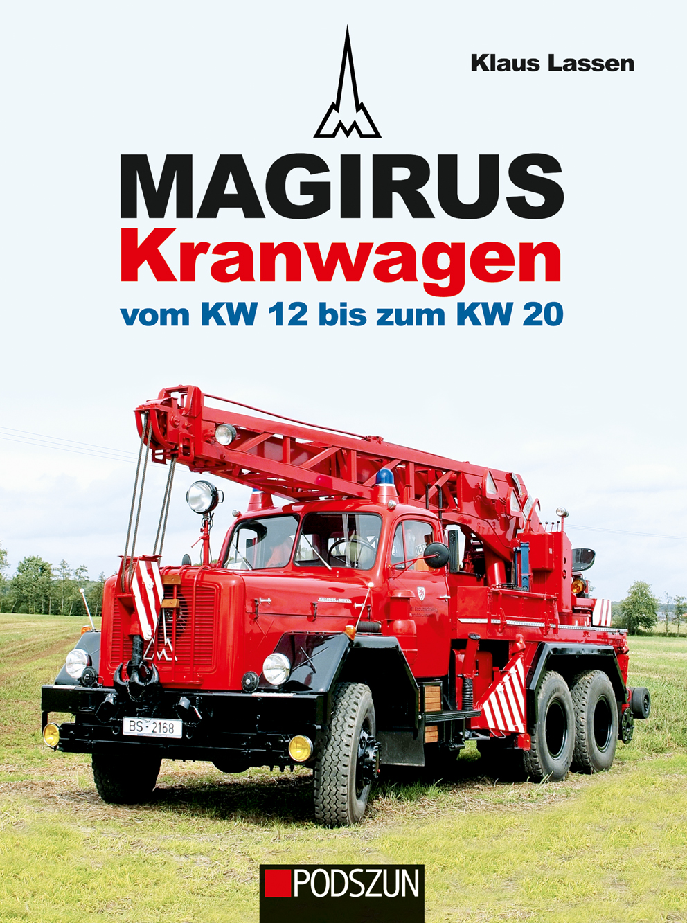 Magirus Kranwagen vom KW 12 bis zum KW 20